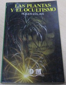 LAS PLANTAS Y EL OCULTISMO